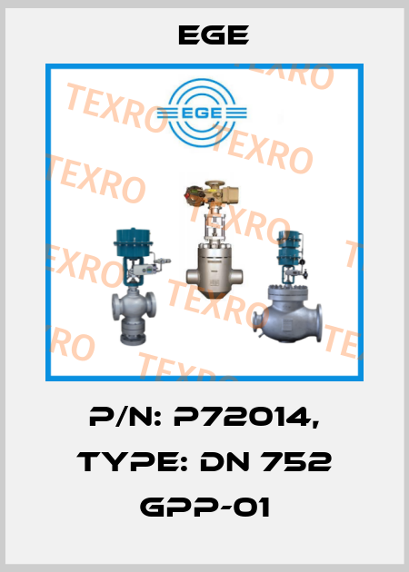 p/n: P72014, Type: DN 752 GPP-01 Ege