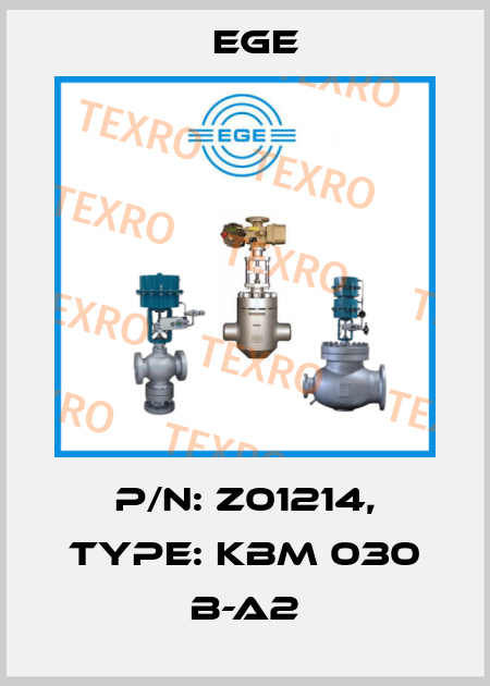 p/n: Z01214, Type: KBM 030 B-A2 Ege