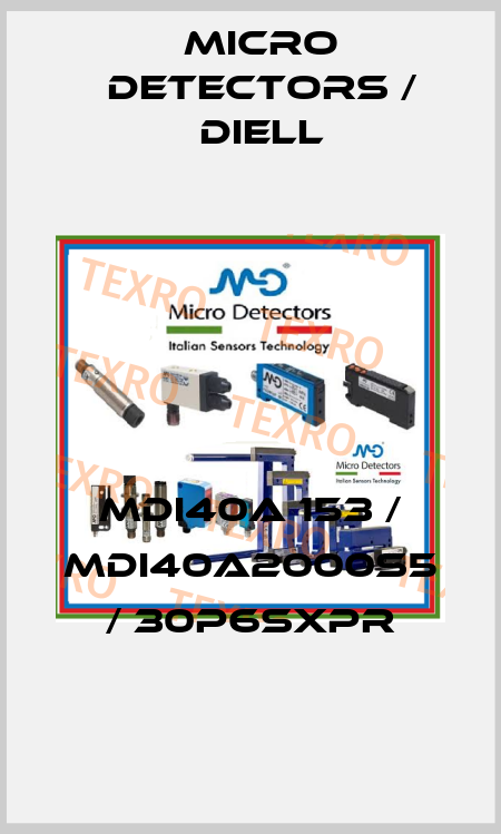 MDI40A 153 / MDI40A2000S5 / 30P6SXPR
 Micro Detectors / Diell