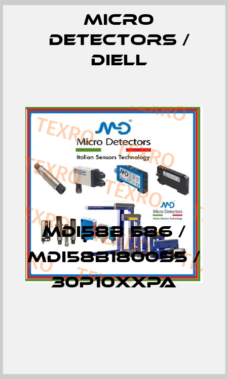 MDI58B 586 / MDI58B1800S5 / 30P10XXPA
 Micro Detectors / Diell