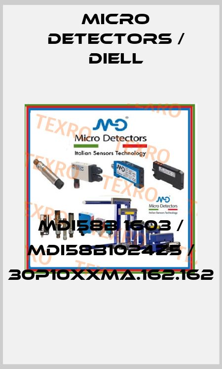 MDI58B 1603 / MDI58B1024Z5 / 30P10XXMA.162.162
 Micro Detectors / Diell