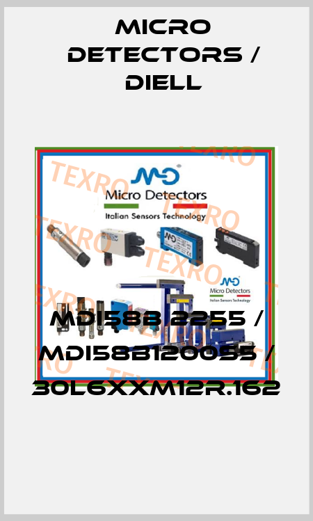 MDI58B 2255 / MDI58B1200S5 / 30L6XXM12R.162
 Micro Detectors / Diell