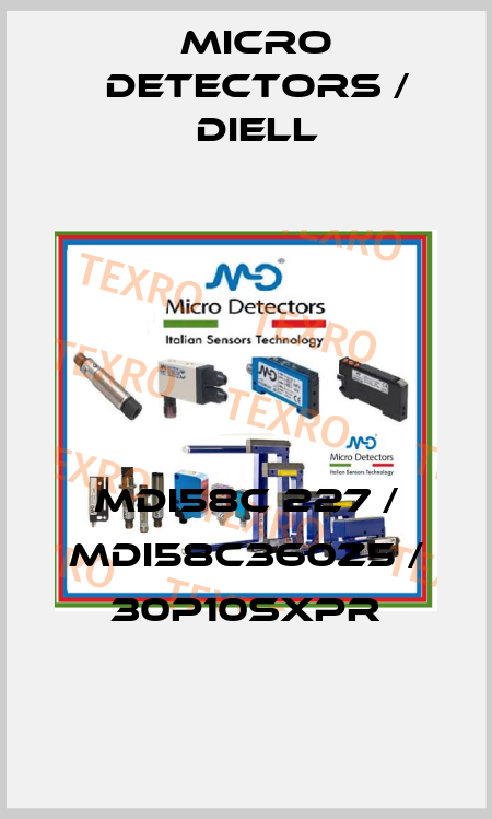 MDI58C 227 / MDI58C360Z5 / 30P10SXPR
 Micro Detectors / Diell