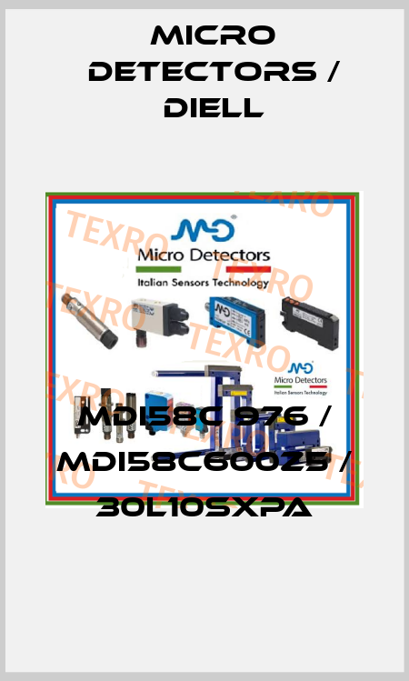 MDI58C 976 / MDI58C600Z5 / 30L10SXPA
 Micro Detectors / Diell