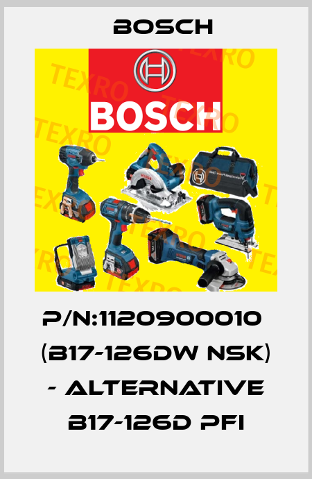 P/N:1120900010  (B17-126DW NSK) - ALTERNATIVE B17-126D PFI Bosch