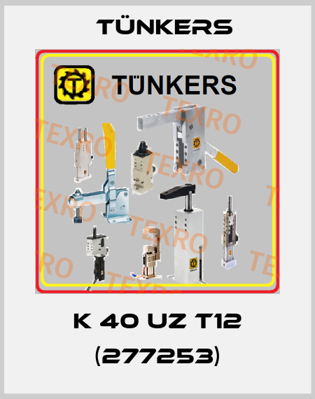 K 40 UZ T12 (277253) Tünkers