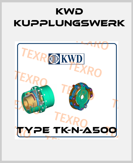 TYPE TK-N-A500 Kwd Kupplungswerk