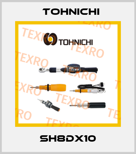SH8DX10 Tohnichi