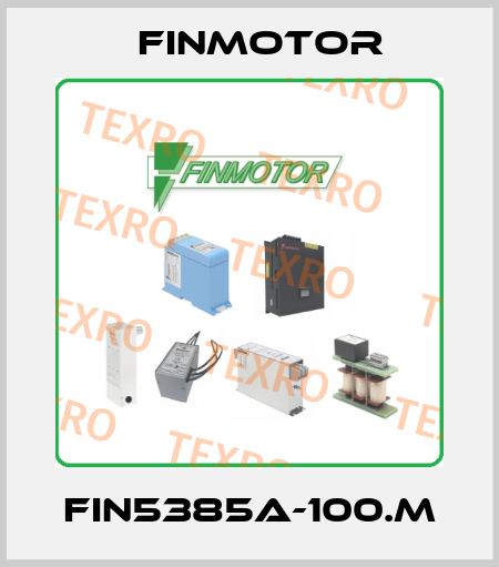 FIN5385A-100.M Finmotor