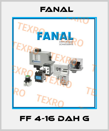 FF 4-16 DAH G Fanal