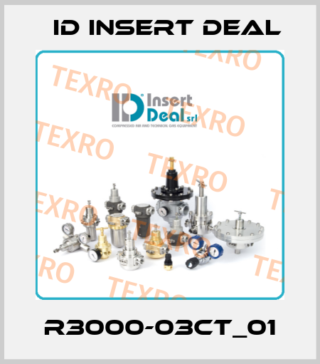 R3000-03CT_01 ID Insert Deal