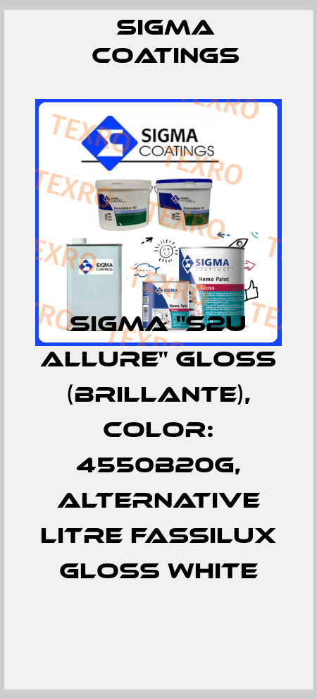 Sigma "S2U Allure" GLOSS (Brillante), color: 4550B20G, alternative Litre Fassilux Gloss White Sigma Coatings