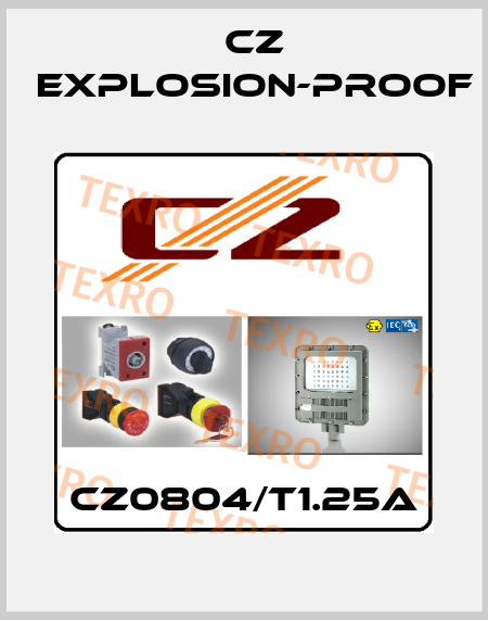 CZ0804/T1.25A CZ Explosion-proof