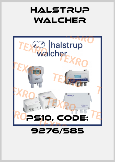 PS10, Code: 9276/585 Halstrup Walcher