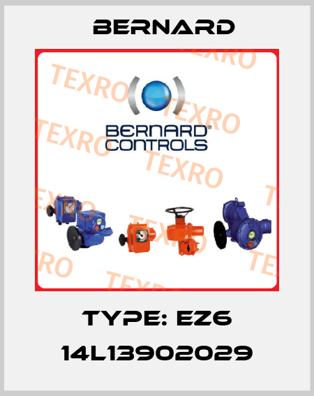 Type: EZ6 14L13902029 Bernard