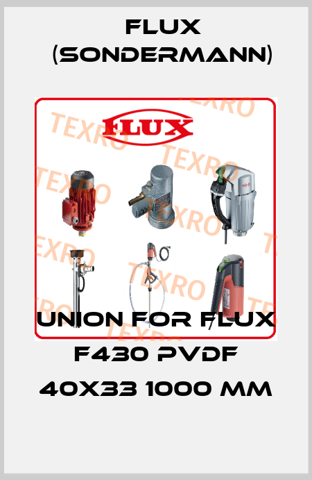 union for Flux F430 PVDF 40x33 1000 MM Flux (Sondermann)