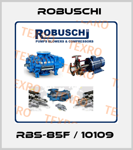 RBS-85F / 10109  Robuschi