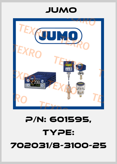 P/N: 601595, Type: 702031/8-3100-25 Jumo