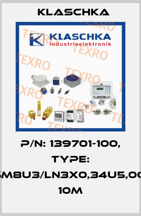P/N: 139701-100, Type: JSM8U3/LN3x0,34u5,0OG 10m Klaschka