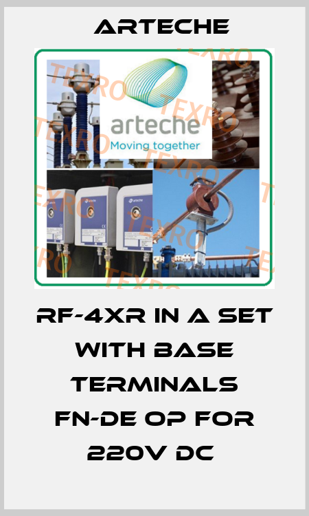 RF-4XR IN A SET WITH BASE TERMINALS FN-DE OP FOR 220V DC  Arteche