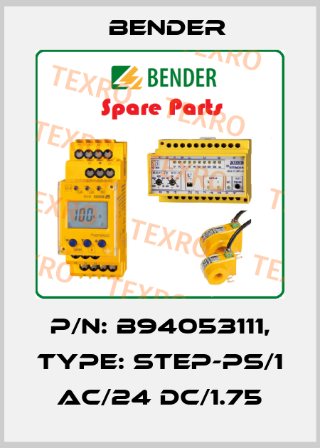 p/n: B94053111, Type: STEP-PS/1 AC/24 DC/1.75 Bender