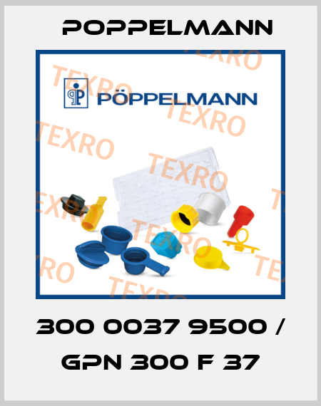300 0037 9500 / GPN 300 F 37 Poppelmann
