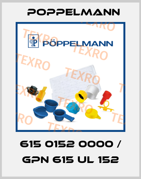 615 0152 0000 / GPN 615 UL 152 Poppelmann