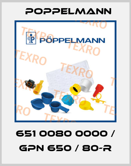 651 0080 0000 / GPN 650 / 80-R Poppelmann