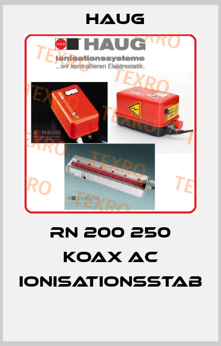 RN 200 250 KOAX AC IONISATIONSSTAB  Haug