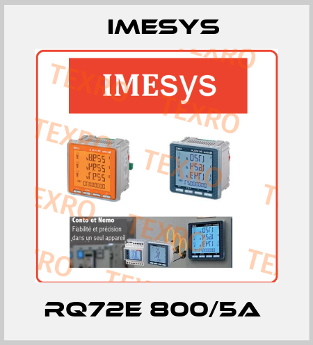 RQ72E 800/5A  Imesys