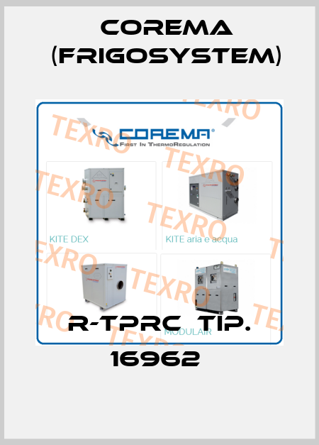 R-TPRC  TIP. 16962  Corema (Frigosystem)