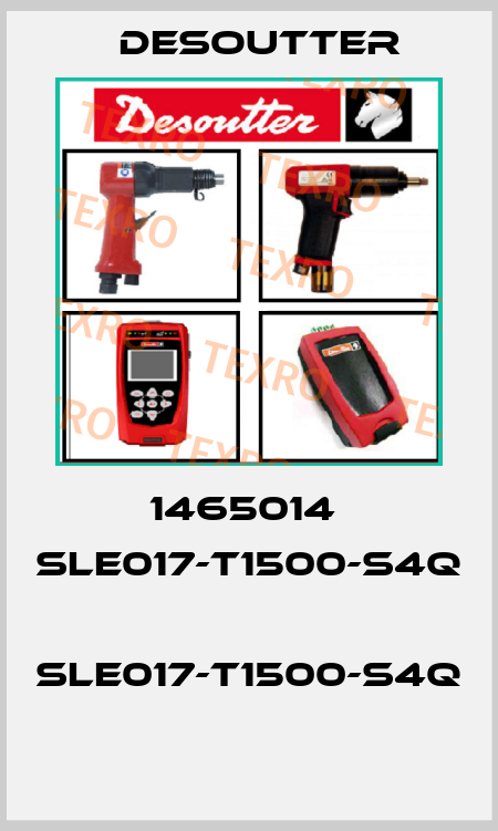 1465014  SLE017-T1500-S4Q  SLE017-T1500-S4Q  Desoutter