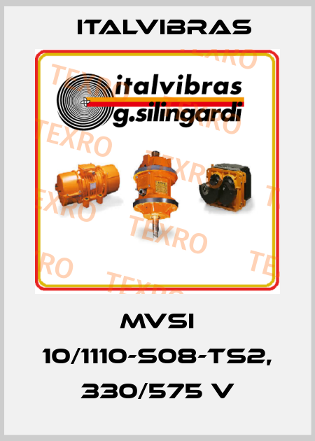 MVSI 10/1110-S08-TS2, 330/575 V Italvibras