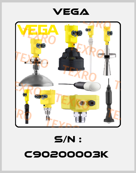 S/N : C90200003K  Vega
