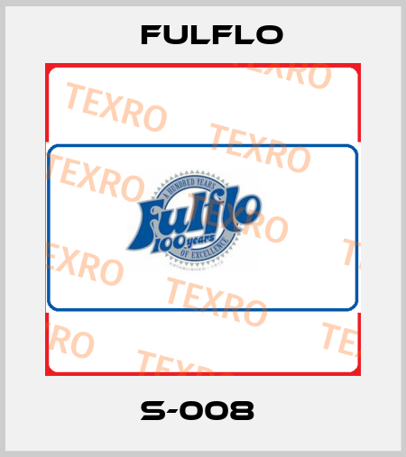 S-008  Fulflo