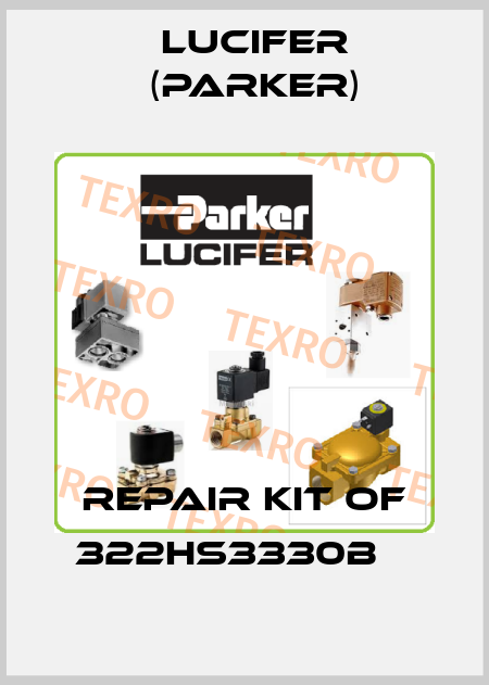  Repair kit of 322HS3330B    Lucifer (Parker)