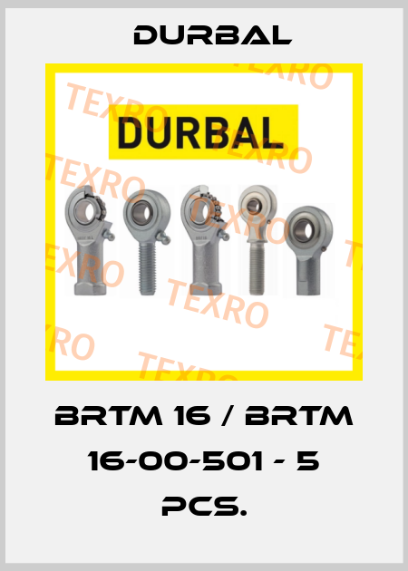 BRTM 16 / BRTM 16-00-501 - 5 pcs. Durbal