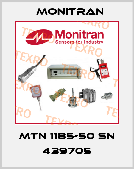 MTN 1185-50 SN 439705 Monitran