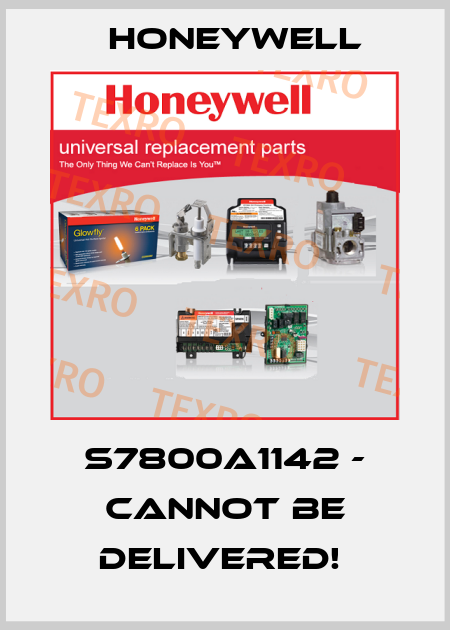 S7800A1142 - CANNOT BE DELIVERED!  Honeywell