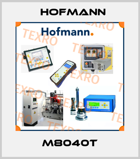 M8040T Hofmann