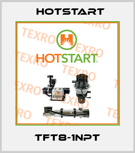TFT8-1NPT Hotstart