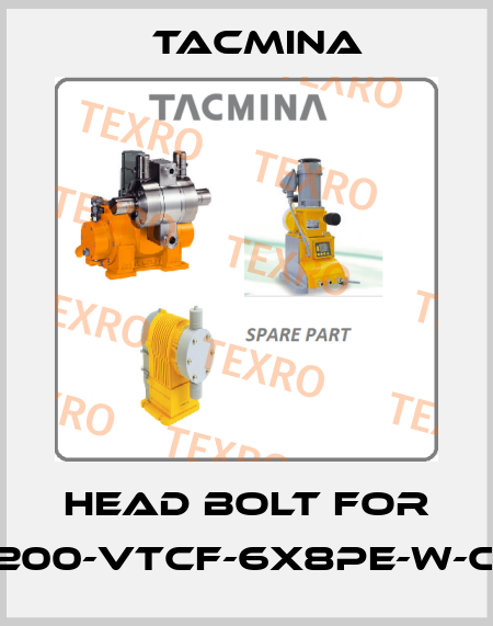 Head bolt for PWM-200-VTCF-6X8PE-W-CE-EUP Tacmina