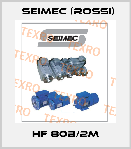  HF 80B/2M Seimec (Rossi)