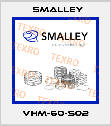 VHM-60-S02 SMALLEY