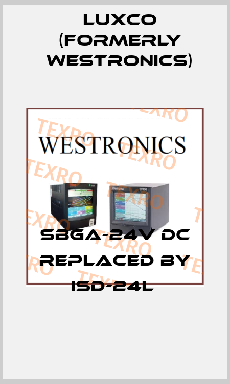 SBGA-24V DC REPLACED BY ISD-24L  Luxco (formerly Westronics)