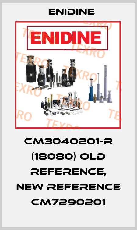 CM3040201-R (18080) old reference, new reference CM7290201 Enidine