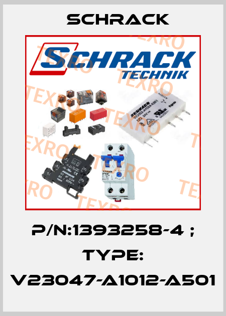 p/n:1393258-4 ; Type: V23047-A1012-A501 Schrack