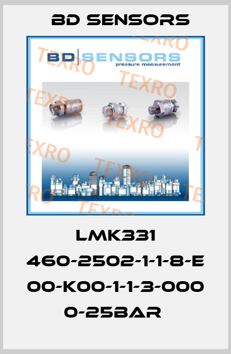 LMK331 460-2502-1-1-8-E 00-K00-1-1-3-000 0-25bar  Bd Sensors