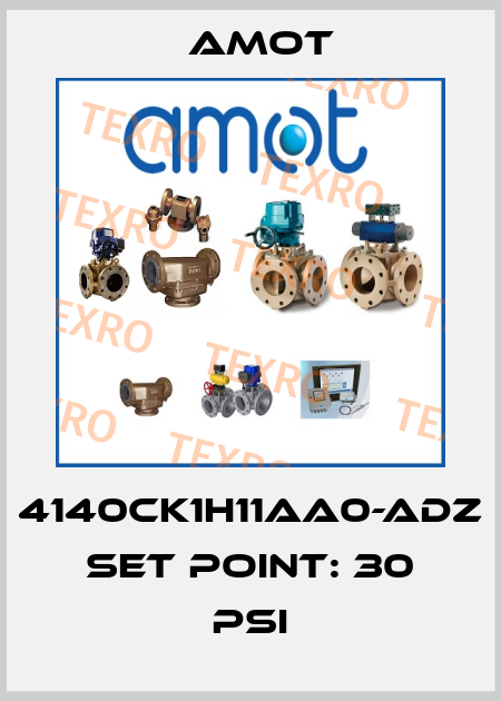 4140CK1H11AA0-ADZ set point: 30 PSI Amot