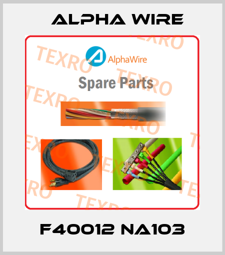 F40012 NA103 Alpha Wire